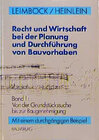Buchcover Recht und Wirtschaft bei der Planung und Durchführung von Bauvorhaben / Von der Grundstückssuche bis zur Baugenehmigung