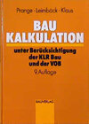 Buchcover Baukalkulation unter Berücksichtigung der KLR-Bau und der VOB