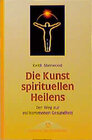 Buchcover Die Kunst spirituellen Heilens
