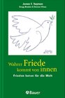 Buchcover Wahrer Friede kommt von innen