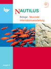 Buchcover Nautilus - Bisherige Ausgabe B für Gymnasien in Bayern / 12. Jahrgangsstufe - Neuronale Informationsverarbeitung