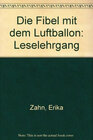 Buchcover Die Fibel mit dem Luftballon / Die Fibel mit dem Luftballon