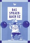 Buchcover Das Sprachbuch - Ausgabe B - Grundschulen Bayern bisherige Ausgabe / Band 1/2 - Das bärenstarke Arbeitsheft