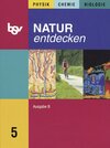 Buchcover Natur entdecken - Ausgabe B - Mittelschule Bayern / 5. Jahrgangsstufe - Schülerbuch