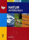 Buchcover Natur entdecken - Physik, Chemie, Biologie. Nach dem neuen Lehrplan...