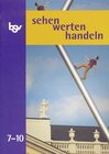 Buchcover Sehen-werten-handeln / 7.-10. Schuljahr - Schülerbuch