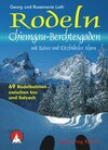 Buchcover Rodeln Chiemgau - Berchtesgaden mit Kaisergebirge und Kitzbüheler Alpen