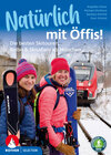 Buchcover Natürlich mit Öffis! Die besten Skitouren, Reibn und Skisafaris ab München