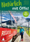 Buchcover Natürlich mit Öffis! Rauf & rüber – die besten Bergtouren ab München mit Bahn und Bus