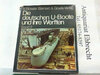 Buchcover Die deutschen U-Boote und ihre Werften / Der deutsche U-Bootbau in den Jahren 1935-45 sowie der U-Bootbau in der Bundesr