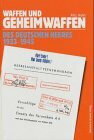 Buchcover Waffen und Geheimwaffen des deutschen Heeres 1933-1945 / Waffen und Geheimwaffen des deutschen Heeres 1933-1945