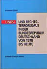 Buchcover Links- und Rechtsterrorismus in der Bundesrepublik Deutschland 1970-1990