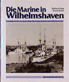 Buchcover Die Marine in Wilhelmshaven