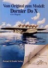Buchcover Vom Original zu Modell: Dornier Do X