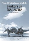 Buchcover Vom Original zum Modell: Junkers Ju 288/388/488