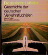 Buchcover Geschichte der deutschen Verkehrsflughäfen