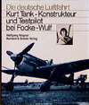 Buchcover Kurt Tank. Konstrukteur und Testpilot bei Focke-Wulf