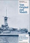 Buchcover Vom Original zum Modell: Die Brandenburg-Klasse