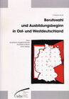 Buchcover Berufswahl und Ausbildungsbeginn in Ost- und Westdeutschland