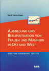 Buchcover Ausbildung und Berufssituation von Männern und Frauen in Ost und West