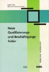Buchcover Neue Qualifizierungs- und Beschäftigungsfelder