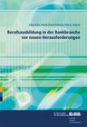 Buchcover Berufsausbildung in der Bankbranche vor neuen Herausforderungen