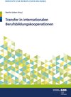 Buchcover Transfer in internationalen Berufsbildungskooperationen