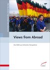 Buchcover Views from Abroad - Die DDR aus britischer Perspektive
