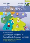 Buchcover Qualifikation und Beruf in Deutschlands Regionen bis 2030