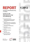 Buchcover REPORT 01/2012 - Lernen in der Alphabetisierung/ Grundbildung
