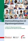 Buchcover Arbeitsmarktintegration mit Migrantenorganisationen