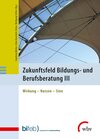Buchcover Zukunftsfeld Bildungs- und Berufsberatung III
