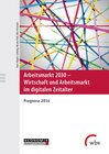 Buchcover Arbeitsmarkt 2030 - Wirtschaft und Arbeitsmarkt im digitalen Zeitalter
