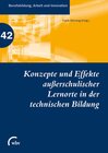 Buchcover Konzepte und Effekte außerschulischer Lernorte in der technischen Bildung