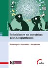 Buchcover Technik lernen mit interaktiven Lehr-/Lernplattformen