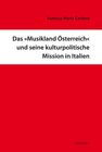 Buchcover Das »Musikland Österreich« und seine kulturpolitische Mission in Italien