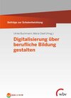 Buchcover Digitalisierung über berufliche Bildung gestalten