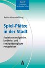 Buchcover Spiel-Plätze in der Stadt