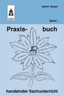 Buchcover Praxisbuch handelnder Sachunterricht - Band 1
