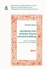 Buchcover Grundlinien einer kritischen Theorie technischer Bildung Band 1