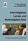 Buchcover Interreligiöses Lernen und Multireligiöse Feier