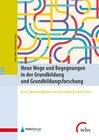 Buchcover Neue Wege und Begegnungen in der Grundbildung und Grundbildungsforschung