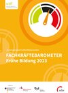 Buchcover Fachkräftebarometer Frühe Bildung 2023