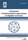 Buchcover Individuelle Professionalisierungsprozesse im digitalen Lernraum