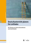 Buchcover Deutschunterricht planen: Ein Leitfaden