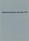 Buchcover Betontechnische Berichte. Berichte und Mitteilungen der betontechnischen... / Betontechnische Berichte. Berichte und Mit