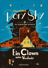 Buchcover Rory Shy, der schüchterne Detektiv - Ein Clown unter Verdacht (Rory Shy, der schüchterne Detektiv, Bd. 5)