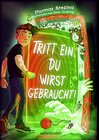 Buchcover Tritt ein, du wirst gebraucht! - Innovatives Abenteuer-Wendebuch, leicht zu lesen ab 9 Jahren; (Tritt ein!, Bd. 2)