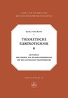 Buchcover Theoretische Elektrotechnik: Grundzüge der Theorie des Wechselstromkreises und des Einphasigen Transformators (Lehr- und