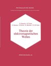 Buchcover Theorie der elektromagnetischen Wellen: Nach Vorträge im Nachrichtentechnischen Kolloquium der Universität Bern (Lehrbüc